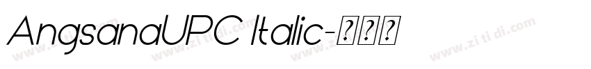 AngsanaUPC Italic字体转换 AngsanaUPC Italic字体转换